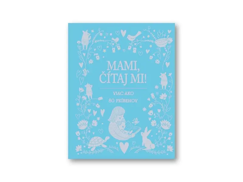 Mami, čítaj mi! Mami, čítaj mi!