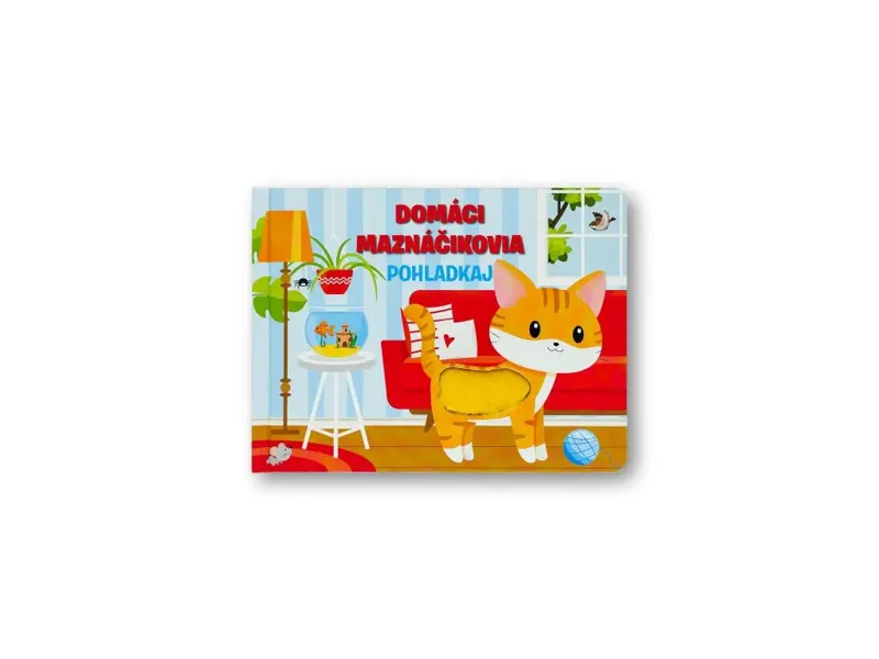 Domáci maznáčikovia - Pohladkaj Domáci maznáčikovia - Pohladkaj